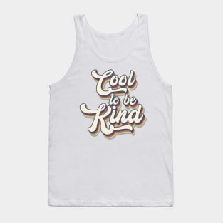 Cool to be Kind - Hippie Retro Vintage Style Tank Top